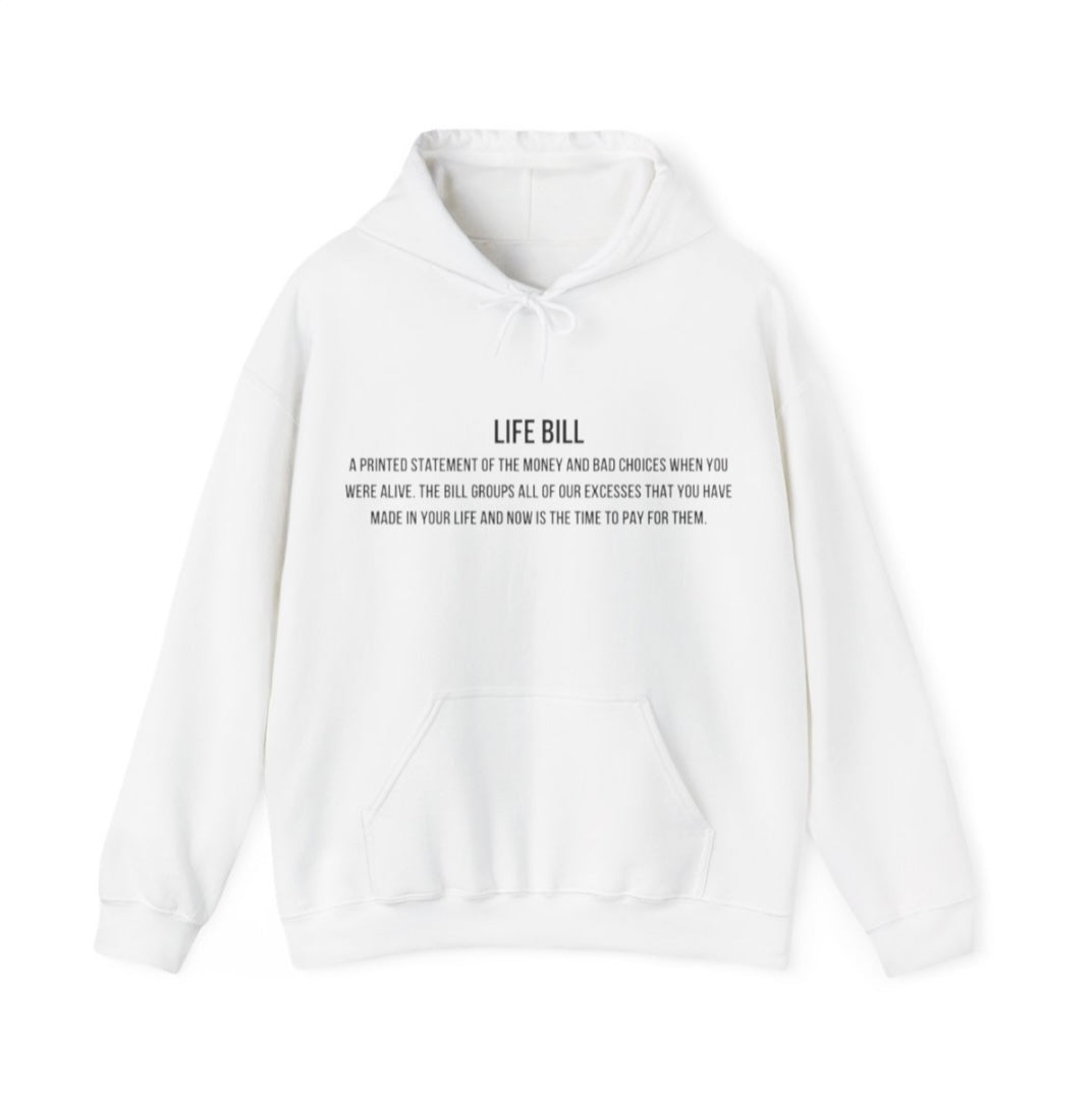 LIFE BILL Hoodie