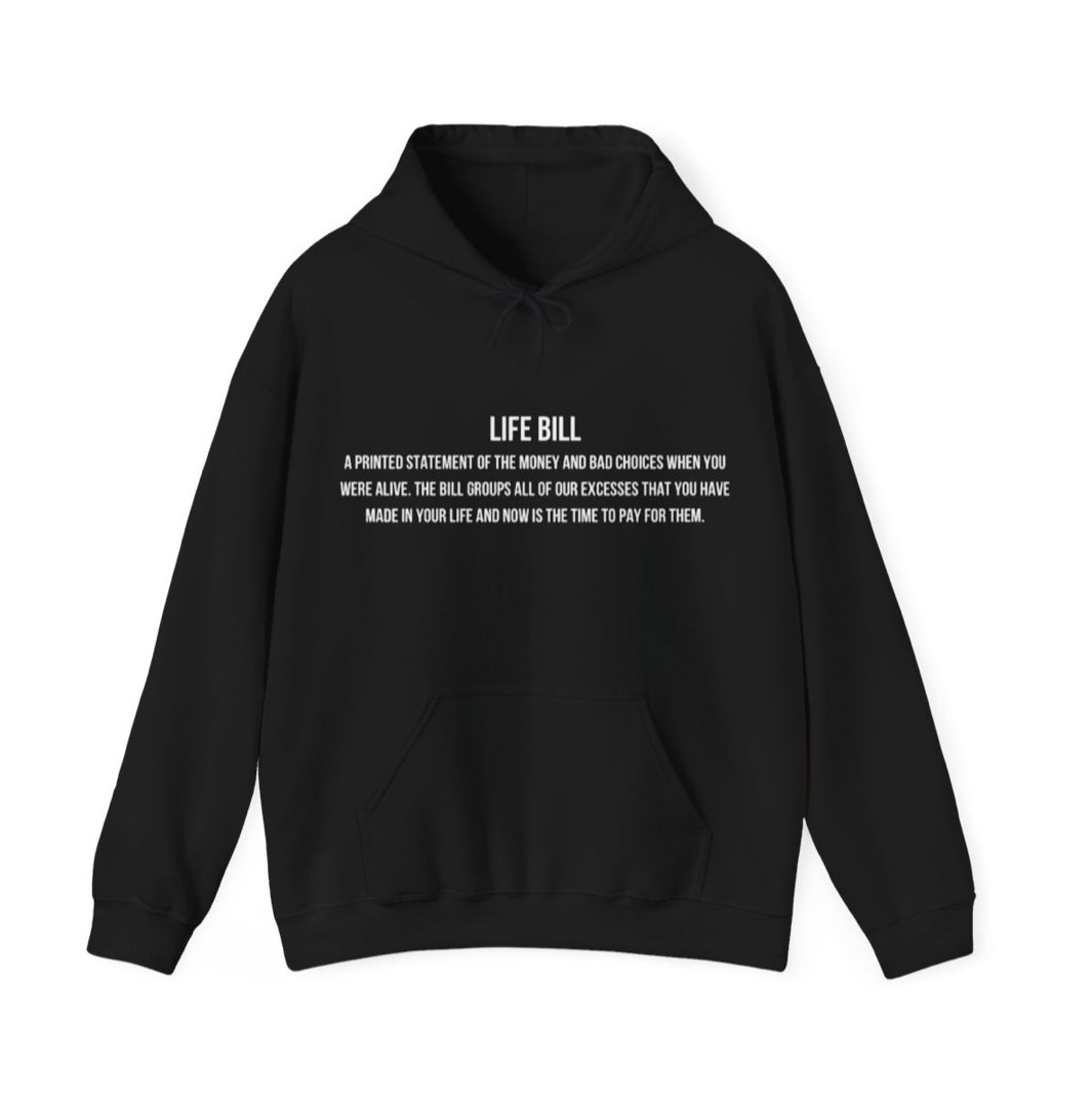 LIFE BILL Hoodie